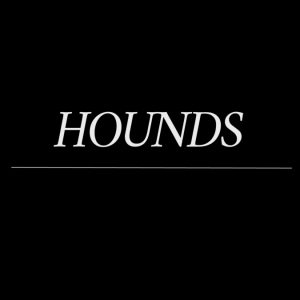 HOUNDS